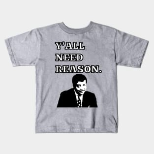 Y'ALL NEED REASON Kids T-Shirt